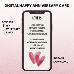 以下が含まれることがあります： LOVE ISというテキストと愛に関する詩、そして下部に2つの水彩画風の赤いハートが描かれたデジタル記念日カードを表示するスマートフォン。画面にはテキスト、WhatsApp、またはメールで送信するための指示も表示されています。