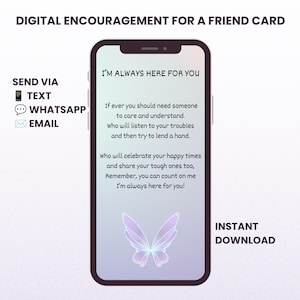 以下が含まれることがあります： スマートフォンの画面には、I'M ALWAYS HERE FOR YOUというテキスト、詩、薄紫色の蝶のグラフィックが描かれたデジタル励ましカードが表示されています。画面には、テキスト、WhatsApp、メールで送信するためのオプションも表示されています。
