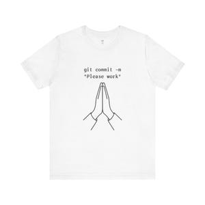 Programmierer Humor Tee - "git COMMIT -M 'BITTE ARBEITEN'" - Programmierer, Techniker, Programmierer, Coder, Geek, lustiges T-Shirt