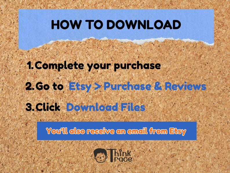 May include: A corkboard background with blue and white text that reads "HOW TO DOWNLOAD" and instructions for completing a purchase and downloading files from Etsy. The image also includes the text "You'll also receive an email from Etsy."