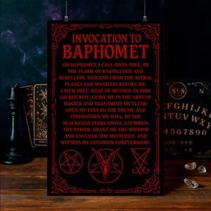 May include: Black poster with red text, featuring the words "INVOCATION TO BAPHOMET" and a ritualistic poem. The poster includes occult symbols and is framed by decorative red borders. A pentagram, goat head, and other symbols are visible.