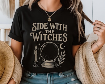 Side With The Witches T-Shirt | Witchy Aesthetic Tee | Crystal Ball Shirt | Gothic Witch Gift | Dark Feminine Unisex Top Boho Occult Tee