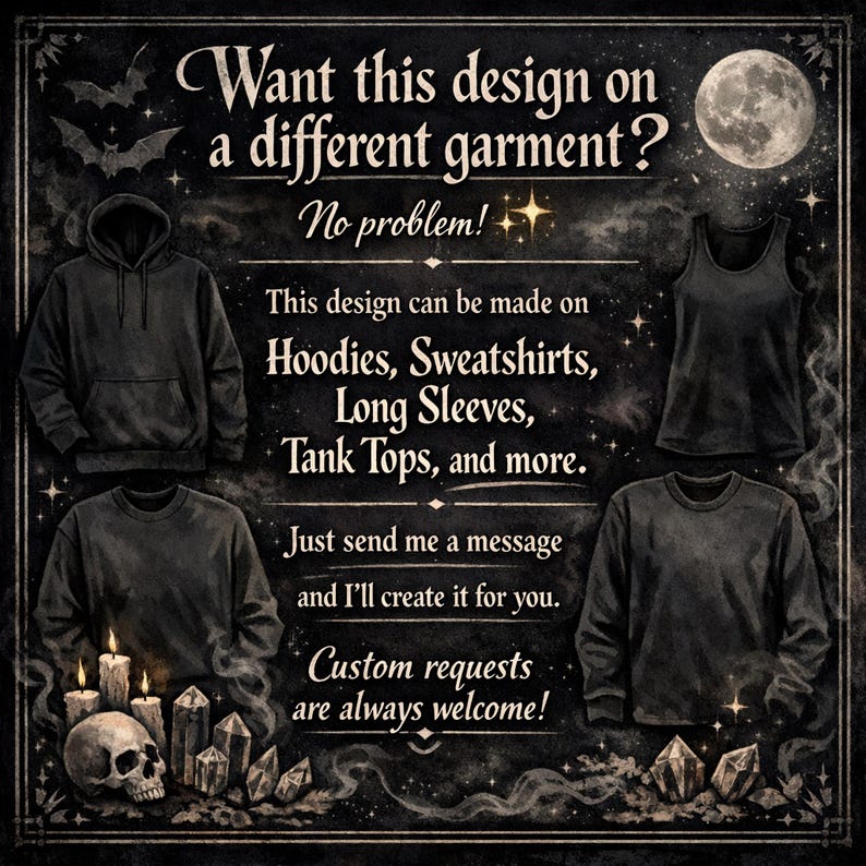 K&ouml;nnte beinhalten: Dunkles, gothisch inspiriertes Bild mit Text, der individuelle Designs auf Hoodies, Sweatshirts, Langarmshirts und Tanktops anbietet. Das Bild zeigt einen Vollmond, Flederm&auml;use und einen Totenkopf mit Kerzen und Kristallen. Der Text lautet: "Want this design on a different garment?"