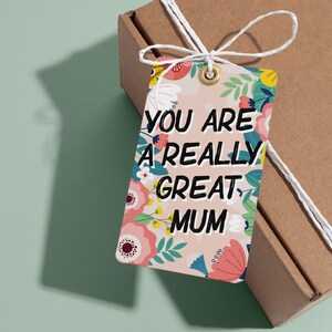 Je bent een echt geweldige moeder cadeaulabel, Moederdag cadeau-ideeën, afdrukbare tags, bloemen, cadeau voor mama, geweldige moeder, Moederdagkaart, DIY