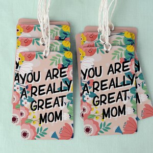 Je bent een echt geweldige moeder cadeaulabel, Moederdag cadeau-ideeën, afdrukbare tags, bloemen, cadeau voor moeder, geweldige moeder, Moederdagkaart, DIY
