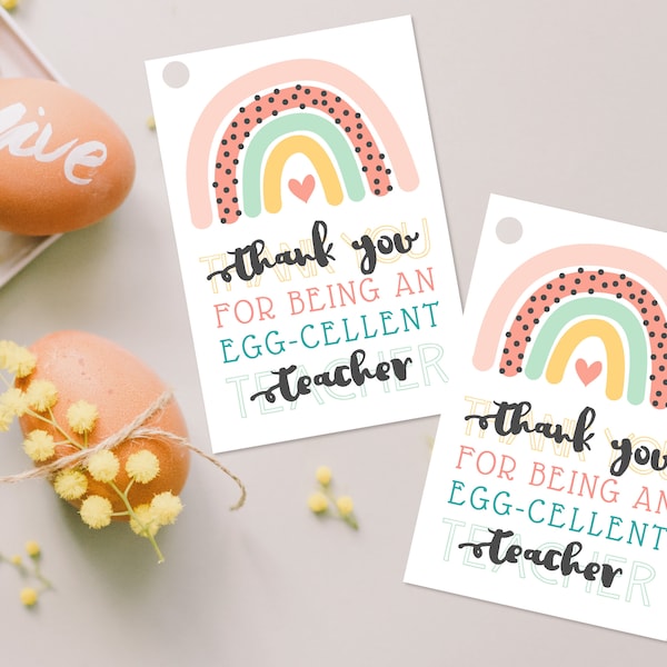 Thanks For Being An Eggcellent Teacher Easter Tags, From Student, Teacher Tags, Easter Printable, Teacher Appreciation Printables, Egg Tag