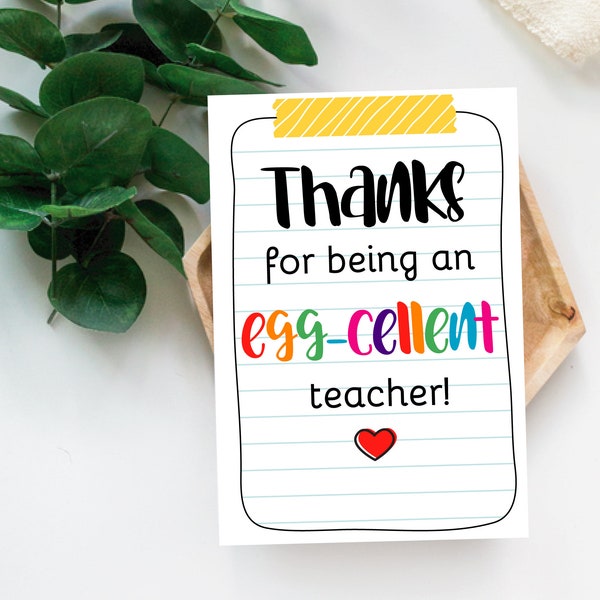 Teacher Appreciation Printable Tag, Graduation Gift, Egg-cellent Teacher Thank You, Teacher Gift, DIY, Teacher Appreciation Week or Day