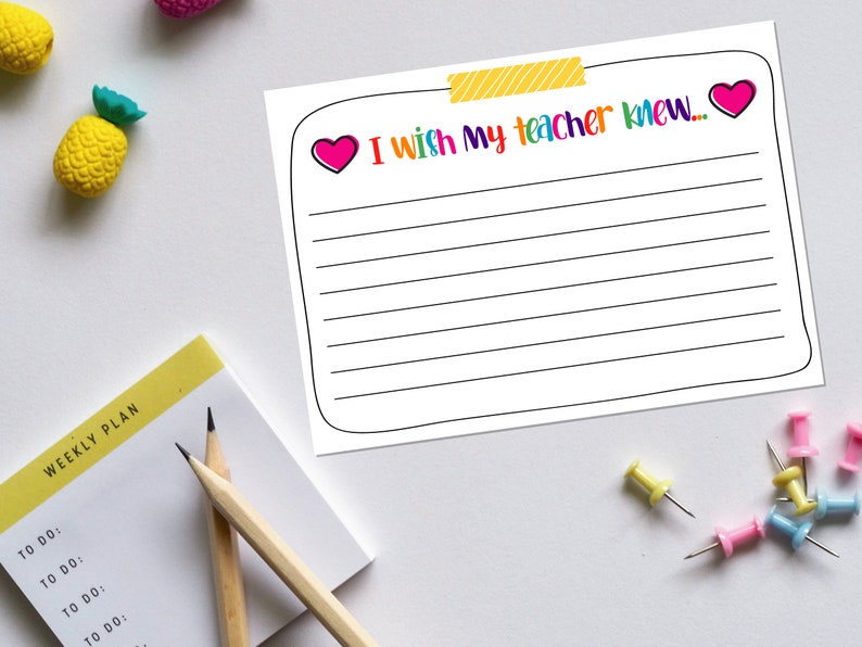 May include: Printable worksheet with the text "I wish my teacher knew..." and lined space for writing. The worksheet is decorated with hearts and a yellow tape.