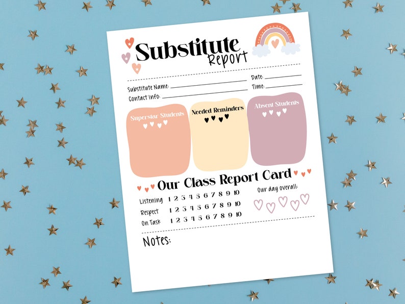 May include: A printable substitute teacher report card with sections for superstar students, needed reminders, absent students, and a class report card with ratings for listening, respect, and on task. The report card has a rainbow and clouds graphic at the top.