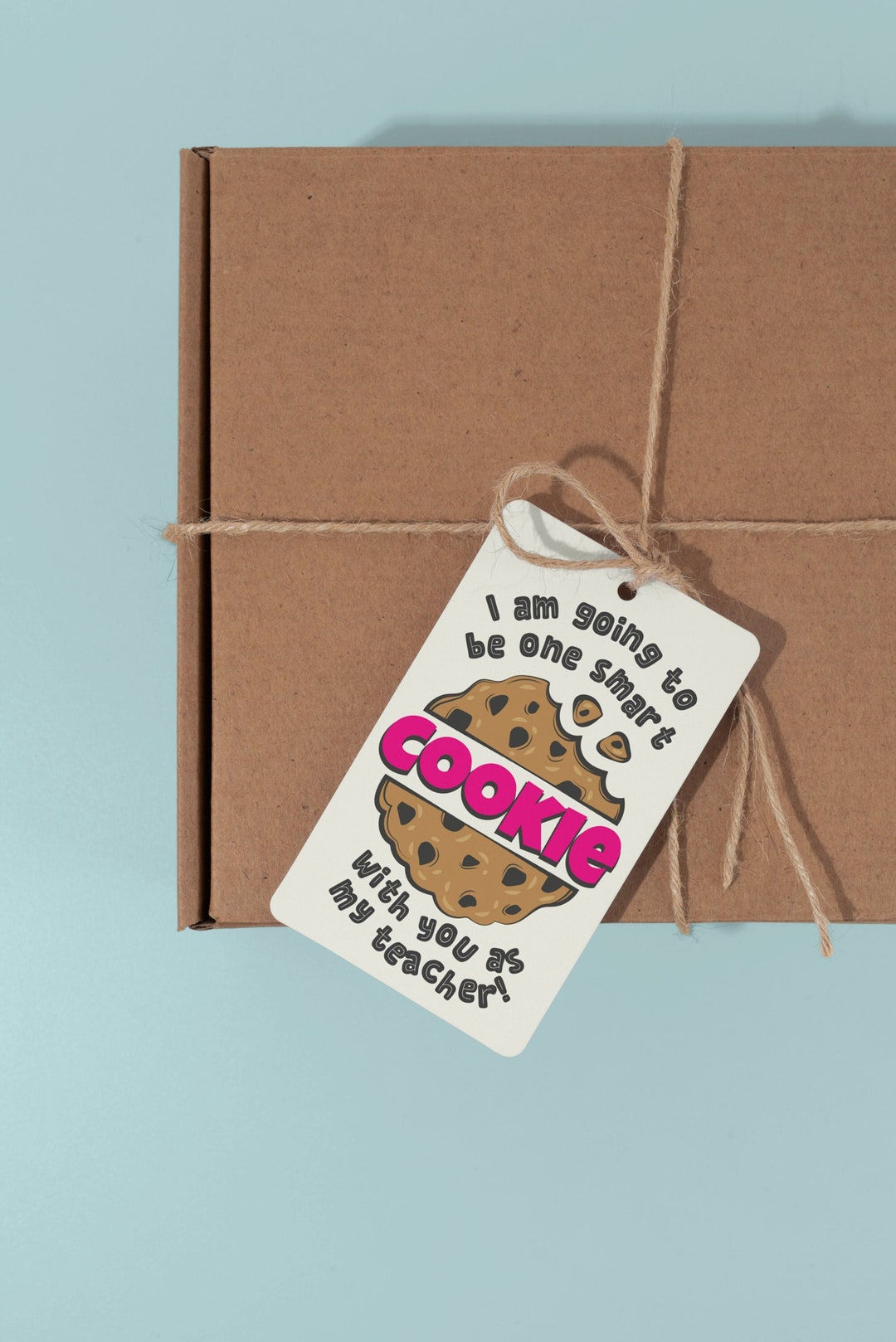 Smart Cookie Teacher Back to School Tag Printable, I Am Going to Be One ...