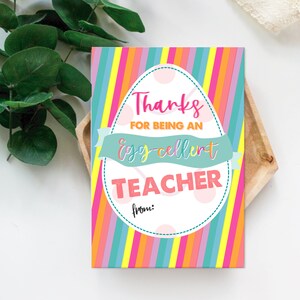 Thanks For Being An Eggcellent Teacher Easter Tags, From Student, Teacher Tags, Easter Printable, Teacher Appreciation Printables, Egg Tag