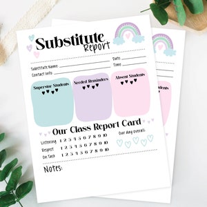 May include: A printable substitute teacher report card with a rainbow and cloud design. The report card includes sections for superstar students, needed reminders, absent students, and a class report card with ratings for listening, respect, and on task.