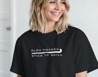 Spielen Sie Hockey - Stick to Geschick unisex T-Shirt