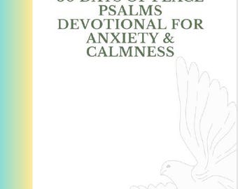 May include: A book cover with the title "30 Days of Peace Psalms Devotional for Anxiety & Calmness." The design features a cross, dove illustrations, and a gradient of yellow and blue. The text "Created by: Still Soul Design" is also present.