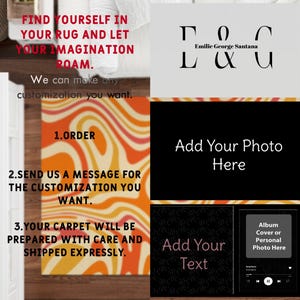May include: An image with text promoting custom rugs. The text reads "Find yourself in your rug and let your imagination roam." It also includes instructions: "1. Order, 2. Send us a message for the customization you want, 3. Your carpet will be prepared with care and shipped expressly."