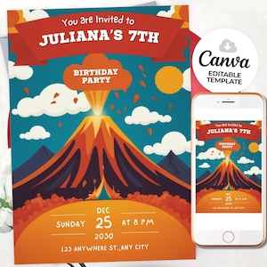 May include: A vibrant birthday party invitation featuring a volcano illustration. The invitation reads "You are Invited to JULIANA'S 7TH BIRTHDAY PARTY" with event details. A smartphone shows the same design. The Canva logo is also present.