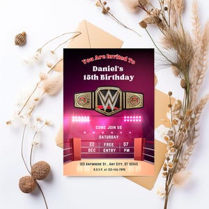 May include: A birthday invitation with a wrestling theme. The invitation features a championship belt graphic with the text "You Are Invited To Daniel's 15th Birthday". The invitation includes event details and RSVP information.