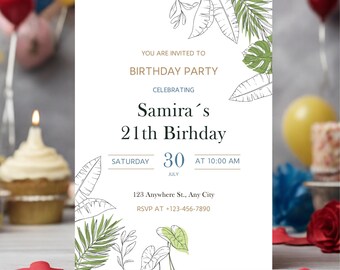 May include: White birthday party invitation with green and black botanical illustrations. The invitation reads "You are invited to Birthday Party Celebrating Samira's 21th Birthday" with the date, time, and RSVP information.
