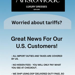 May include: An advertisement for AristoMode luxury dresses, established in 2015. The image text reads "Worried about tariffs? Great News For Our U.S. Customers!" and details import duty coverage and no hidden fees for U.S. customers.