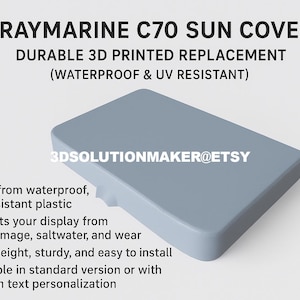May include: A light grey Raymarine C70 sun cover, a durable 3D-printed replacement. The text on the cover reads "Durable 3D Printed Replacement (Waterproof & UV Resistant)". It is made from waterproof, UV-resistant plastic.