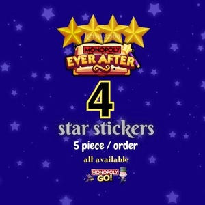 Monopoly_Go Sticker 4 Stars - 5Piece/order ever after album - all available