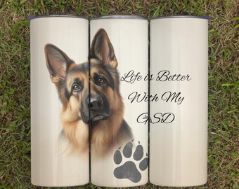Envoltura de vaso de pastor alemán PNG / La vida es mejor con mi diseño de sublimación GSD / Descarga digital de vaso delgado de 20 oz / Regalo para mamá de perro