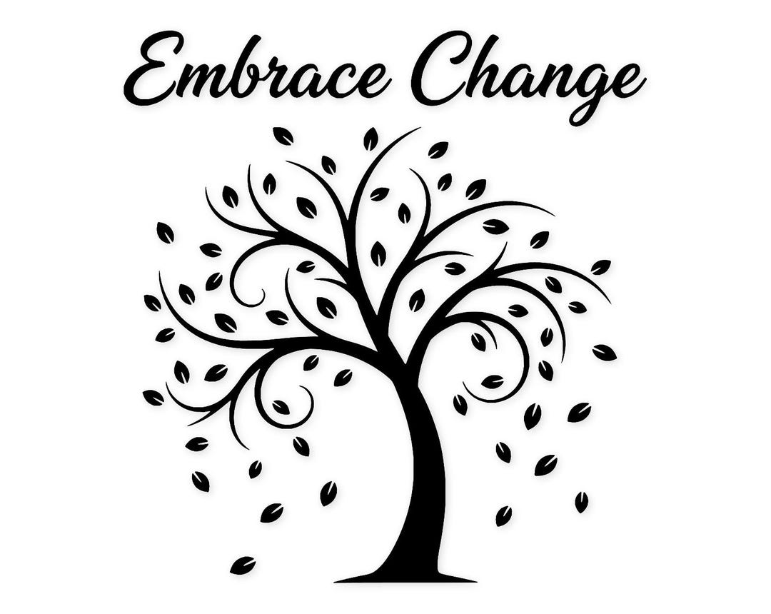 Embrace Change Design Svg Png: Cut Ready Digital Design for Cricut ...