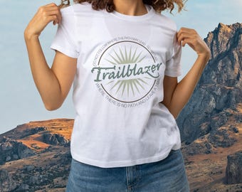 Trailblazer Graphic T-Shirt | Blaze a Trail Tee | Hiking Gildan 5000 Shirt