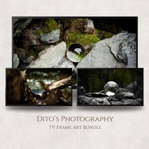 May include: A digital art bundle with three TV frame art prints. Each print displays a clear glass sphere reflecting natural scenes, set against rock, moss, and water backgrounds. The text "Dito's Photography TV Frame Art Bundle" is at the bottom.