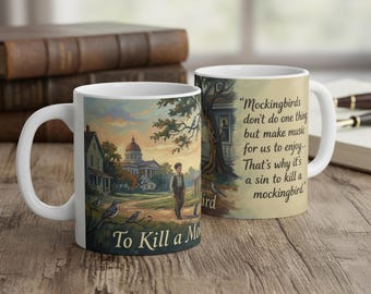 To Kill a Mockingbird Coffee Mug, Harper Lee Literary Gift, Bookish Mug for Readers, Classic Literature Quote Cup, Teacher Gift, 11oz 15oz