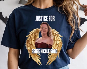 Justice For Renee Nicole Good Shirt: Say Her Name Tee, ICE Shooting Protest Top, Minneapolis Memorial Tribute, Civil Rights Activist Gift