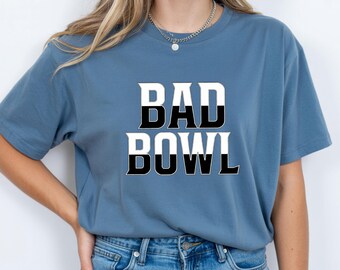 Bad Bowl Shirt: Funny Football Gameday Tee, Benito Inspired Apparel, Super Sunday Mashup Shirt, Bunny Fan Gift