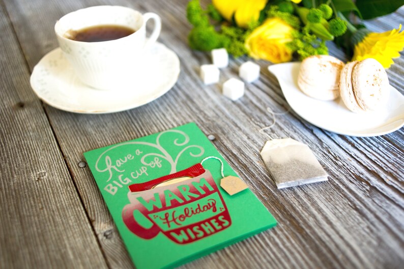 cup of WARM HOLIDAY WISHES with tea bag Screen print red on green image 5