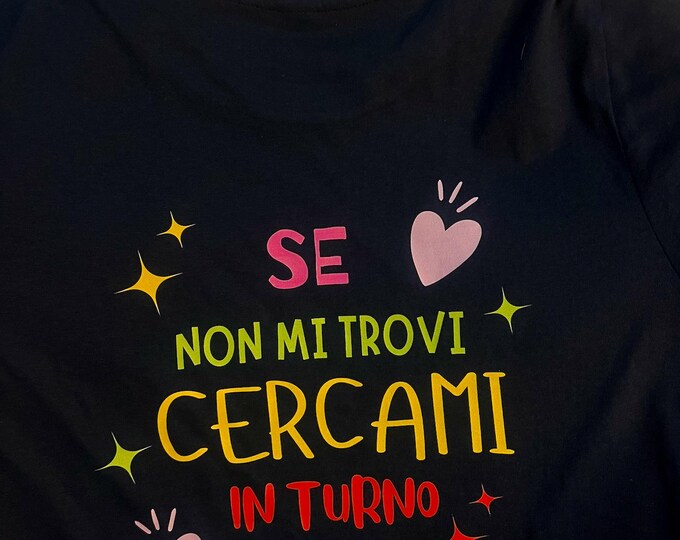 Se non mi trovi cercami in turno - t-shirt- ambulatorio.creazioni