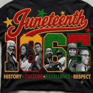 May include: A black t-shirt featuring embroidered text that reads Juneteenth 1865. The design includes portraits of historical figures within the numbers, accented by yellow, green, and red stars. The bottom text reads History, Culture, Excellence, Respect.