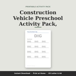 Op de afbeelding: Een printbaar activiteitenpakket met de tekst Construction Vehicle Preschool Activity Pack en een werkblad getiteld Trace the Word Dig. Het werkblad toont het woord DIG in een groot lettertype en rijen om het woord DIG meerdere keren over te trekken.