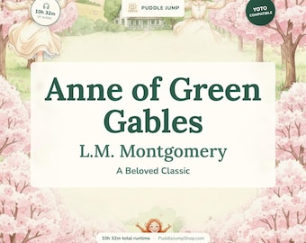 Anne of Green Gables – Yoto Complete Audiobook for Kids – Ages 7-12