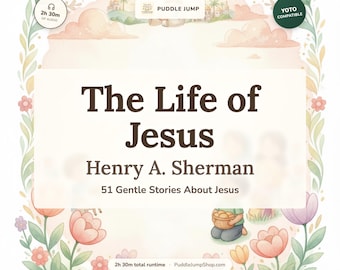 The Life of Jesus – Yoto Audio Stories for Kids – 51 Short Stories – Ages 4-8