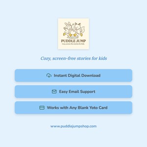 May include: A digital product advertisement for "Puddle Jump," featuring a logo with cartoon animals. The image includes the text "Cozy, screen-free stories for kids," and options for instant download, email support, and compatibility with Yoto cards.
