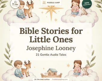 Bible Stories for Little Ones – Gentle Audio Stories for Kids – 21 Short Bible Stories – Ages 3–7