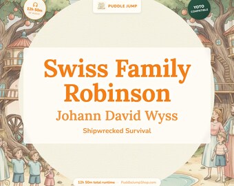 Swiss Family Robinson – Yoto Complete Audiobook for Kids – Ages 7-12