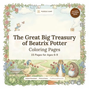Puede incluir: Portada de un libro para colorear imprimible titulado "The Great Big Treasury of Beatrix Potter Coloring Pages". La portada presenta ilustraciones de personajes y escenas de los cuentos de Beatrix Potter, con un borde floral y el texto "15 páginas para edades 6-9".
