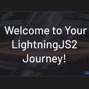 Könnte beinhalten: Dunkles Bild mit weißem Text "Welcome to Your LightningJS2 Journey!". Der Text steht vor einem abstrakten Design mit Neonblau- und Orange-Akzenten, das ein technisches Thema suggeriert.