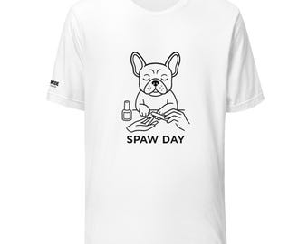 French Bulldog Spa Day Tee | Funny Dog Lover T-Shirt | Pampered Pet Gift | Frenchie Mom Gift