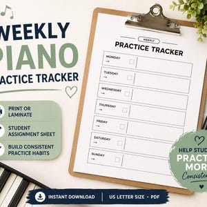 May include: A clipboard with a piano practice tracker. The text reads "Weekly Piano Practice Tracker" in navy and green. Additional text includes "Print or Laminate", "Student Assignment Sheet", and "Build Consistent Practice Habits". A black pen and piano keys are also visible.