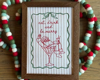 Eat Drink and Be Merry Christmas Embroidery | Holiday Art