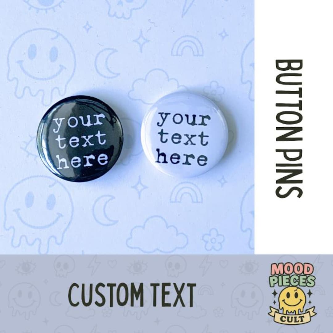 Pin Wording Custom Text Typewritten Button Pin | Personalized Quote Pin | Black ...