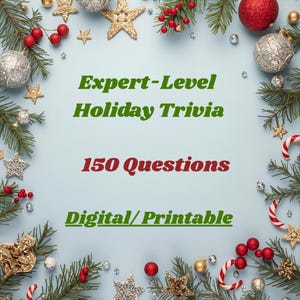 Expert Level Holiday Quiz, 150 digital questions, printable answers