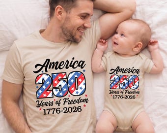 Patriotic Daddy and Me America 250 Shirts, Matching 4th of July Family Outfits, 250 Years of Freedom 1776-2026 Tee, Dad and Baby Gifts