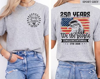 Semiquincentennial 1776-2026 T-Shirt, America 250th Anniversary Shirt, We The People Patriotic Tee, Distressed USA Flag Eagle Top